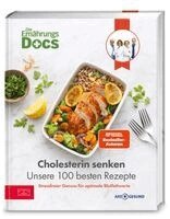 Matthias Riedl, Jörn Klasen, Silja Schäfer, Viola Andresen - Die Ernährungs-Docs - Cholesterin senken - Unsere 100 besten Rezepte, Inbunden
