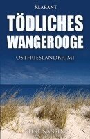 Elke Nansen - Tödliches Wangerooge. Ostfrieslandkrimi, Häftad