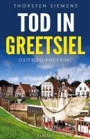 Thorsten Siemens - Tod in Greetsiel. Ostfrieslandkrimi, Häftad