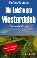 Stefan Albertsen - Die Leiche am Westerdeich. Ostfrieslandkrimi, Häftad. Tillgänglighet: Lägg i varukorg