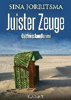 Sina Jorritsma - Juister Zeuge. Ostfrieslandkrimi, Häftad