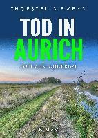 Thorsten Siemens - Tod in Aurich. Ostfrieslandkrimi, Häftad