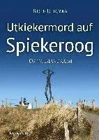 Rolf Uliczka - Utkiekermord auf Spiekeroog. Ostfrieslandkrimi, Häftad. Tillgänglighet: Lägg i varukorg