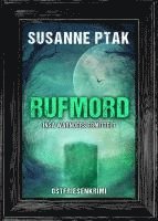 Susanne Ptak - Rufmord. Ostfriesenkrimi, Häftad