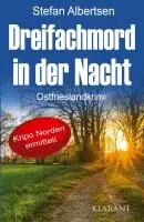 Stefan Albertsen - Dreifachmord in der Nacht. Ostfrieslandkrimi, Häftad. Tillgänglighet: Lägg i varukorg