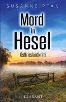 Susanne Ptak - Mord in Hesel. Ostfrieslandkrimi, Häftad