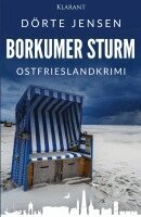 Dörte Jensen - Borkumer Sturm. Ostfrieslandkrimi, Häftad