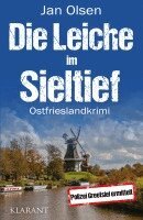 Jan Olsen - Die Leiche im Sieltief. Ostfrieslandkrimi, Häftad