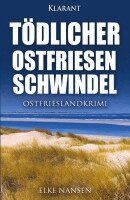 Elke Nansen - Tödlicher Ostfriesenschwindel. Ostfrieslandkrimi, Häftad