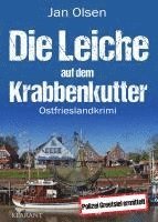Jan Olsen - Die Leiche auf dem Krabbenkutter. Ostfrieslandkrimi, Häftad. Tillgänglighet: Lägg i varukorg