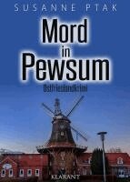 Susanne Ptak - Mord in Pewsum. Ostfrieslandkrimi, Häftad