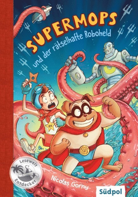 Nicolas Gorny - Supermops und der rätselhafte Roboheld, E-bok