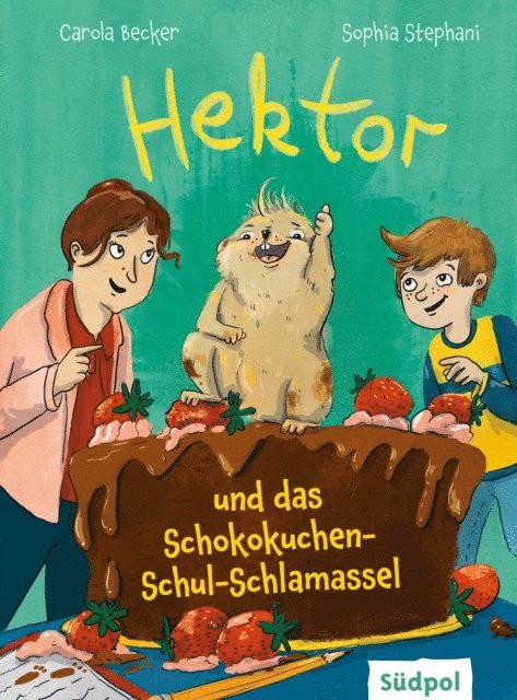 Carola Becker - Hektor und das Schokokuchen-Schul-Schlamassel, E-bok