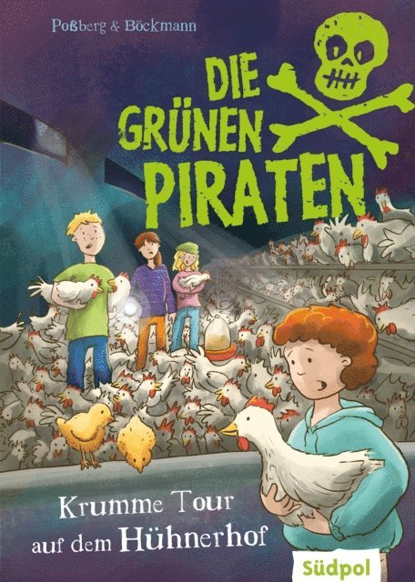 Corinna Bockmann, Andrea Poberg - Die Grünen Piraten – Krumme Tour auf dem Hühnerhof, E-bok
