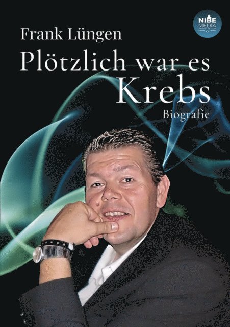 Sibylle Lungen-Immendorf, Frank Lungen - Plötzlich war es Krebs, E-bok