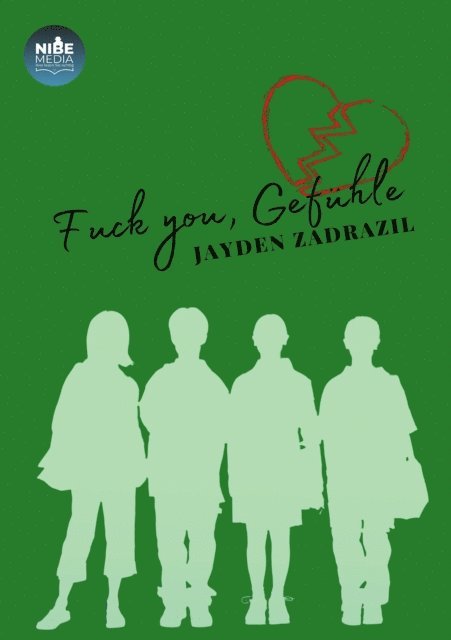 Jayden Zadrazil - Fuck you, Gefühle!, E-bok