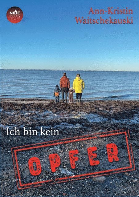 Ann-Kristin Waitschekauski - Ich bin kein Opfer, E-bok