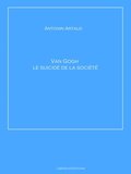 Van Gogh le suicidé de la société