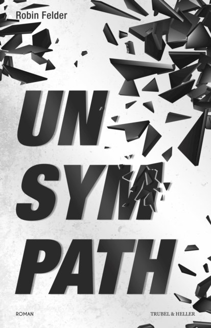Robin Felder - Unsympath, E-bok