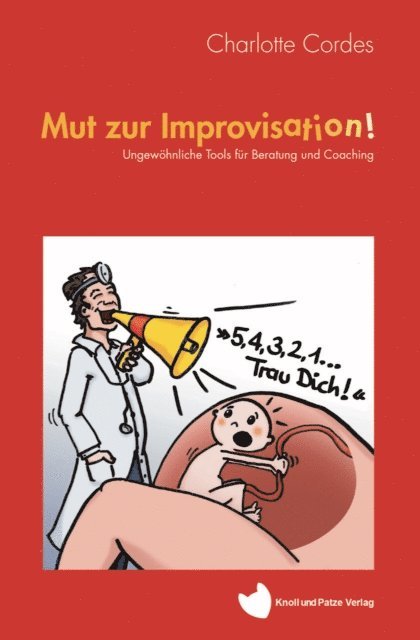 Charlotte Cordes - Mut Zur Improvisation!, E-bok