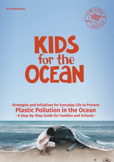 Anne Mausbacher - Kids for the Ocean, E-bok