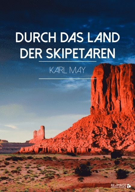 Karl May - Durch das Land der Skipetaren, E-bok