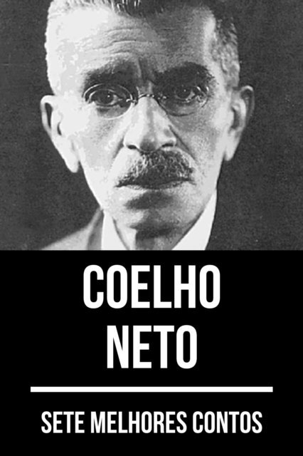 August Nemo, Coelho Neto - 7 melhores contos de Coelho Neto, E-bok