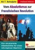 Vom Absolutismus zur Franzosischen Revolution