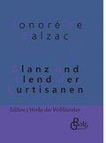 Glanz und Elend der Kurtisanen