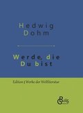 Werde, die Du bist