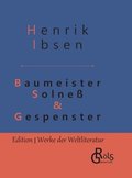 Baumeister Solness &; Gespenster