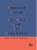 Der Witz und seine Beziehung zum Unbewuten