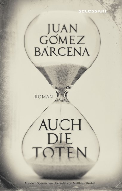 Juan Gomez Barcena - Auch die Toten, E-bok