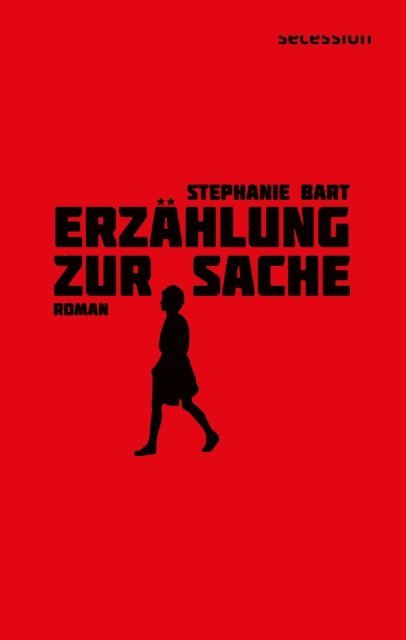 Stephanie Bart - Erzählung zur Sache, E-bok