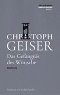 Das Gef�ngnis der W�nsche