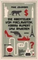 Mike Johansen - DIE ABENTEUER DES MACLAYSTON, HARRY RUPERT UND ANDEREN, Inbunden