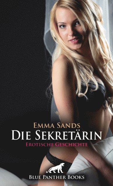Emma Sands - Die Sekretärin | Erotische Geschichte, E-bok. Tillgänglighet: Lägg i varukorg