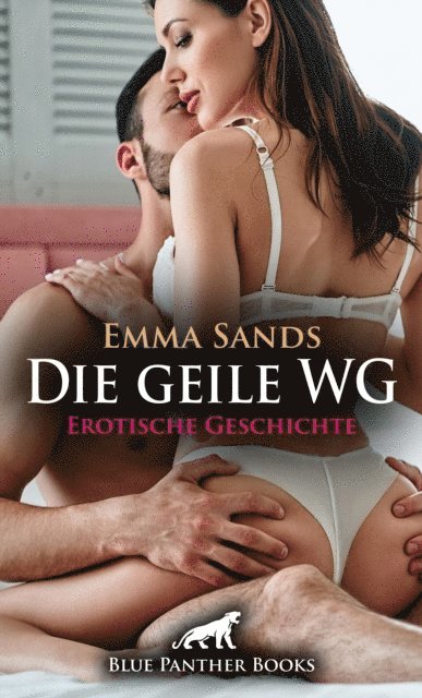 Emma Sands - Die geile WG | Erotische Geschichte, E-bok. Tillgänglighet: Lägg i varukorg