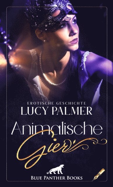Lucy Palmer - Animalische Gier | Erotische Geschichte, E-bok