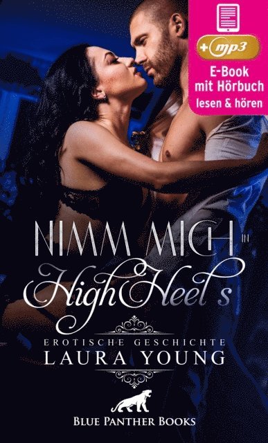 Laura Young - Nimm mich in HighHeels | Erotik Audio Story | Erotisches Hörbuch, E-bok