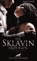 Jasmine Sanders - Zur Sklavin erzogen | Erotischer SM-Roman, Häftad