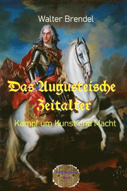 Walter Brendel - Das Augusteische Zeitalter, E-bok. Tillgänglighet: Lägg i varukorg