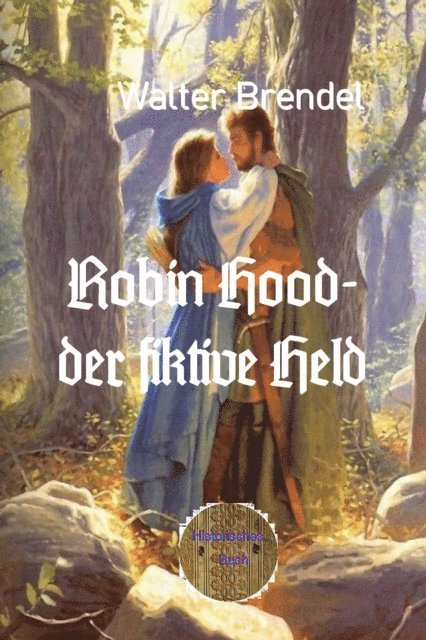 Walter Brendel - Robin Hood – der fiktive Held, E-bok. Tillgänglighet: Lägg i varukorg