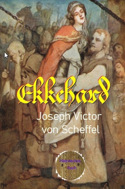 Joseph Victor von Scheffel - Ekkehard, E-bok