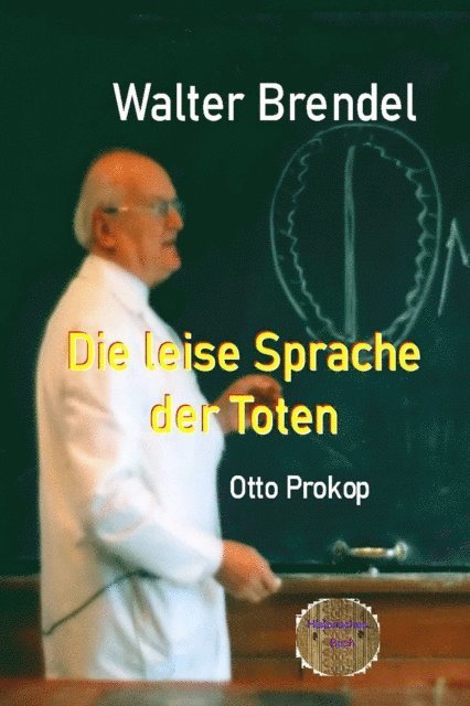 Walter Brendel - Die leise Sprache der Toten - Otto Prokop, E-bok. Tillgänglighet: Lägg i varukorg