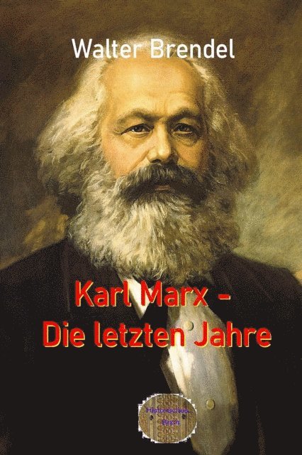 Walter Brendel - Karl Marx - Die letzten Jahre, E-bok. Tillgänglighet: Lägg i varukorg