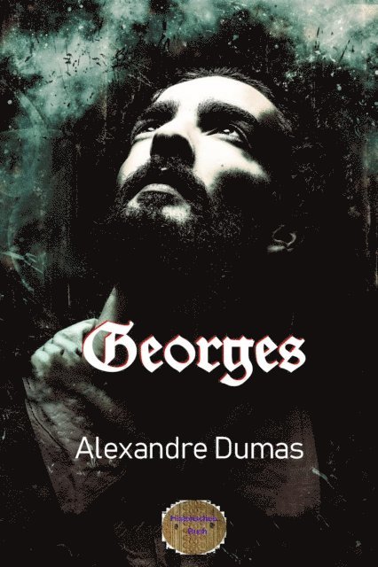 Alexandre Dumas - Georges, E-bok