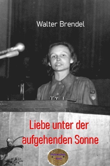 Walter Brendel - Liebe unter der aufgehenden Sonne, E-bok. Tillgänglighet: Lägg i varukorg