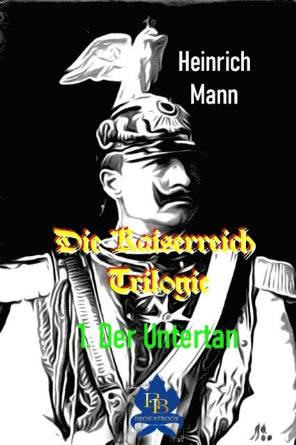Heinrich Mann - Der Untertan, E-bok