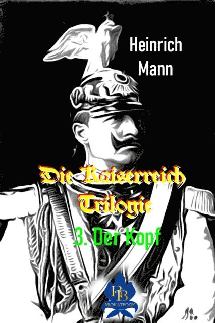 Heinrich Mann - Der Kopf, E-bok